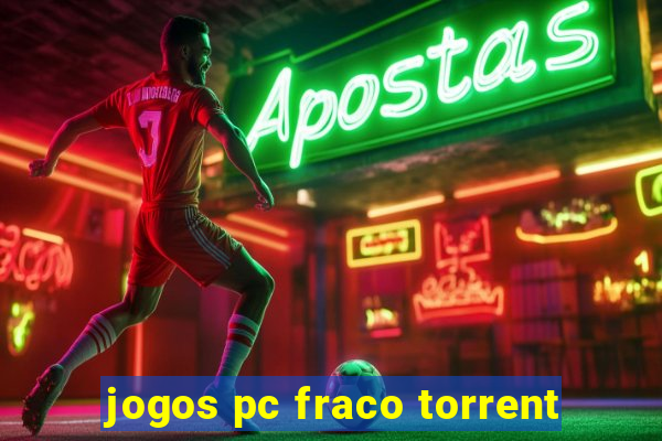 jogos pc fraco torrent